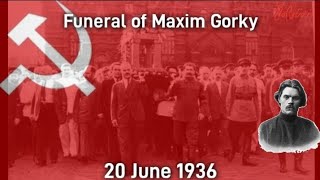 (RARE) The Internationale | Funeral of Alexey Peshkov (Maxim Gorky) (20 June 1936)