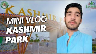 Mini Vlog DHA Kashmir park # Mini Vlog