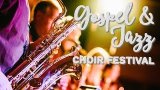 Gospel & Jazz Choir Festival