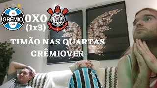 #REACT GRÊMIO 0(1X3)0 CORINTHIANS #REAÇÃO (OITAVAS DE FINAL DA COPA DO BRASIL 2024)