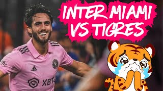 Inter Miami vs Tigres | Leagues Cup | LIVE Match Reaction