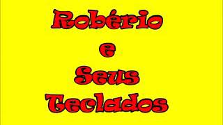 Robério e seus teclados _Vol 9