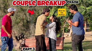 Couple BreakUp Prank ( Part 3 ) | Prank In Pakistan |  Humanitarians Mini