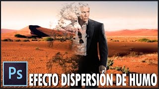 Tutorial Photoshop: Como Hacer Efecto De Dispersión De Humo