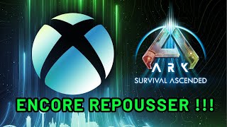 ARK ASCENDED ENCORE REPOUSSER SUR CONSOLE !!!