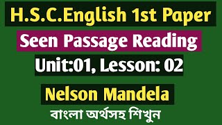 Nelson Mandela|| Passage Reading|| HSC English 1st Paper || Unit:01, Lesson: 02 ||