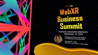 WebXR Business Summit - Morning Session