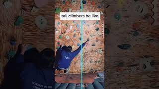 Tall Climbers Be Like #climbing #bouldering #rockclimbing