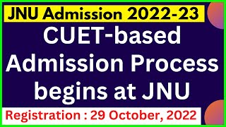 JNU Admission 2022 | CUET Based Admission Process Begins at JNU | CUET Latest News Update