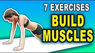 7 Best Exercises How To Build Muscle At Home