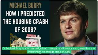 Who is Michael Burry and how did he predict the mortgage crisis of 2008 and profit from it