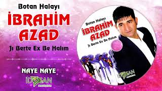 İbrahim Azad Naye Naye