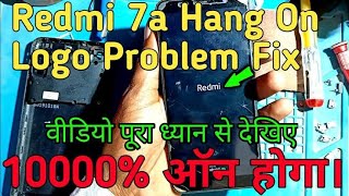 hang on logo solution redmi 7a mi xiaomi all 🔥  7a hang on logo fix | mi 7a stuck  problem  fix |