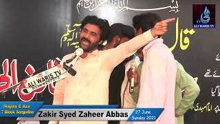 Zakir Syed Zaheer Abbas || 27 June Sunday 2021 || 7 Block Sargodha