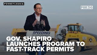 Gov. Shapiro Launches Program To Fast-Track Permits