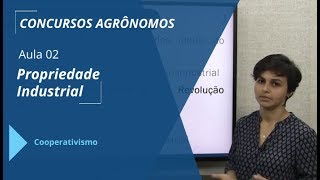 Concurso Agrônomo: Propriedade Industrial  - Aula 02/05