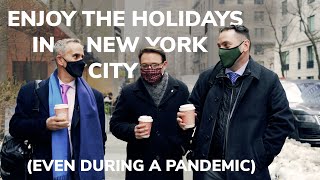 How To Enjoy The Holidays In New York City, Even During A Pandemic | Real Talk NYC Real Estate