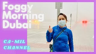 Foggy Morning Dubai | OFW Life