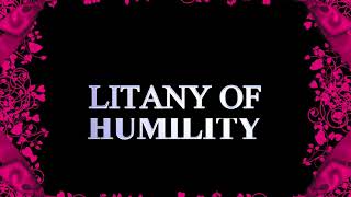 The Litany of Humility