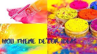 Holi Theme De'cor Ideas