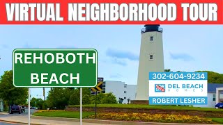 Rehoboth Beach Virtual Neighborhood Tour | Rehoboth Beach Delaware Homes For Sale