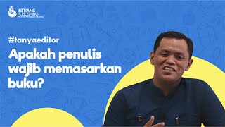 Apakah Penulis Wajib Memasarkan Buku?