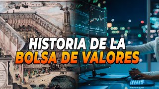 #bolsadevalores Historia y su apasionante evolución