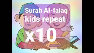 Surah Al falaq kids repeat x10. Learning Quran