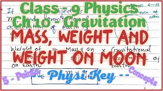 Mass, Weight and Weight on Moon | Concept | Class 9 Physics | Physi Key