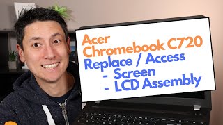 Acer Chromebook C720 - How To Replace LCD Screen Assembly