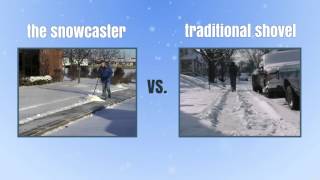 Snow Removal - The Snowcaster Vs. Traditional Shovel