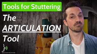 Tools to Stop Stuttering: OVER-ARTICULATION