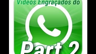 Vídeos Engraçados do WhatsApp part 2