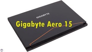 Gigabyte Aero 15 review Where elegance meets high end performance - Super Tech