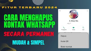 Cara menghapus kontak whatsapp secara permanen terbaru 2024 | Terupdate dan berhasil 100%