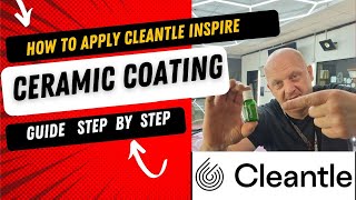 How to Apply Cleantle Inspire | Ceramic Coating | Step by Step