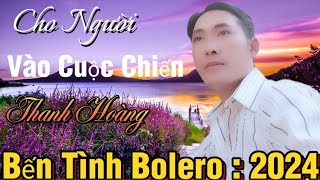 Cho người vào cuộc chiến. thể hiện Thanh Hoàng