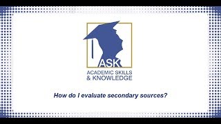 How do I evaluate secondary sources?