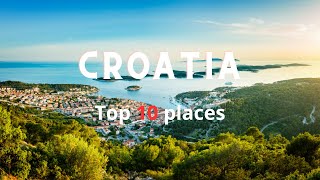 Top 10 Best Places to Visit in Croatia - Travel Video | | CROATIA travel | | croatia travel guide