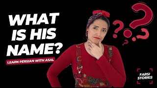 Learn Sopken Farsi | Farsi Story Time | I Didn't Know His Name Until Now!!