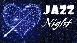 Night of Smooth Jazz - Relaxing Background Chill Out Music - PIANO Jazz for Studying, Sleep, Work