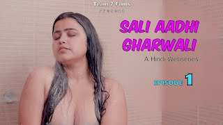 SALI AADHI GHARWALI | New Hindi Webseries 2024 | Ep 1 | Latest Hindi Webseries