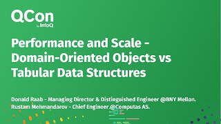 Performance and Scale - Domain-Oriented Objects vs Tabular Data Structures