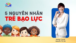 5 Nguyên nhân khiến trẻ hay BẮT NẠT, ĐÁNH BẠN!