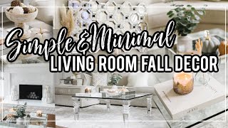 Fall 2021 Clean and Decorate With Me | Living Room Decor Simple and Minimal!