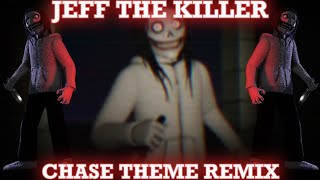 Jeff the killer chase theme remix (Pillar chase 2)