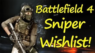 Battlefield 4 Sniper Wishlist - A Battlefield 3 Commentary by Choppy