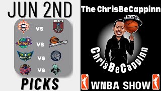 Jun 2 | WNBA Best Bets | Free Picks/Predictions | ChrisBeCappinn WNBA Show w. Dream