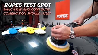 RUPES Test Spot  - Which Pad and Compound Combination Should I Use?