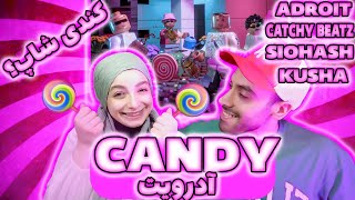 Adroit x Catchybeatz x Siohash x Kusha "Candy"[Reaction]|آدرویت کچی بیتز سیوهش کوشا "کندی"(ری اکشن)